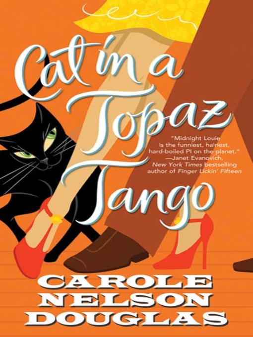 Title details for Cat in a Topaz Tango by Carole Nelson Douglas - Available